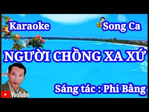 Karaoke : Người chồng xa xứ : song ca