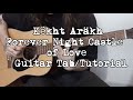 Këkht Aräkh Forever Night Castle of Love Guitar Tabs/Tutorial