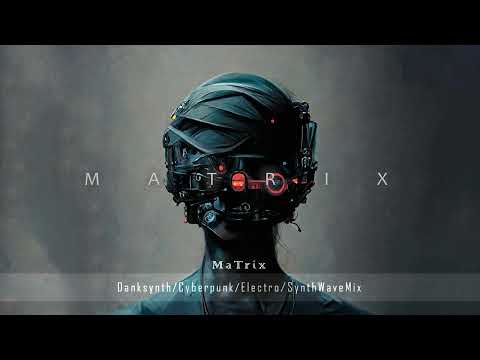 Darksynth / Cyberpunk Mix - M A T R I X// Dark Synthwave Dark Industrial Electro Music