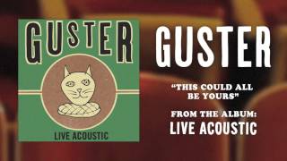 Guster - "This Could All Be Yours" [Best Quality]