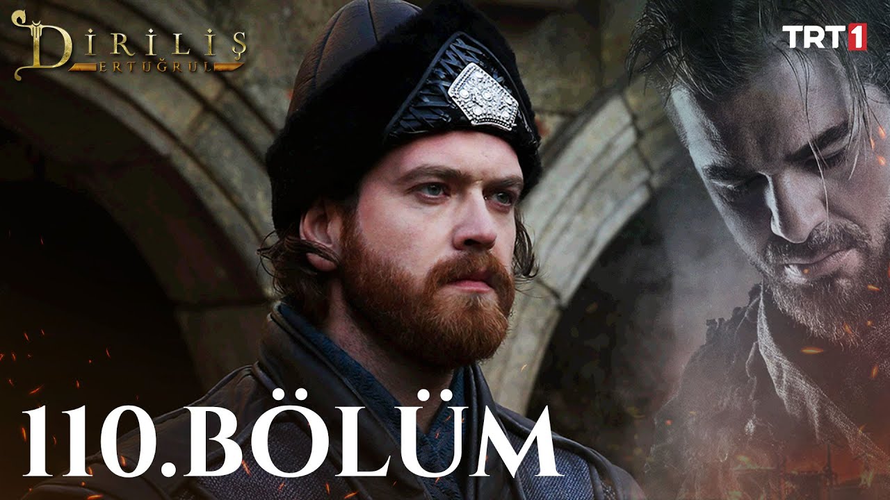 Dirilis Ertugrul - Resurrection Season 4 Episode 110 With English Subtitles
