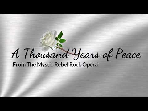 A Thousand Years of Peace - A Song Born from a Prophetic Moment