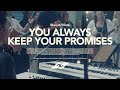 You Always Keep Your Promises - Maranatha Worship | Live