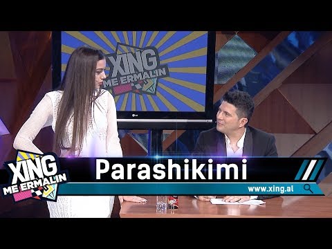 Xing me Ermalin 38 - Parashikimi