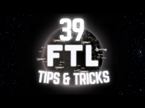 39 Faster Than Light Tips and Tricks (No Hacks, Mods or Exploits) FTL