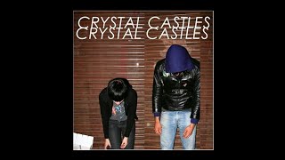 Crystal Castles - Tell Me What to Swallow