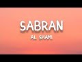 Al Shami - Sabran (Lyrics)(English Translation)