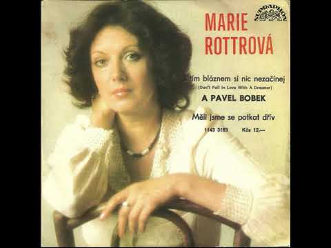 Marie Rottrová - Měli jsme se potkat dřív (19.12.1985, vydáno 1986)
