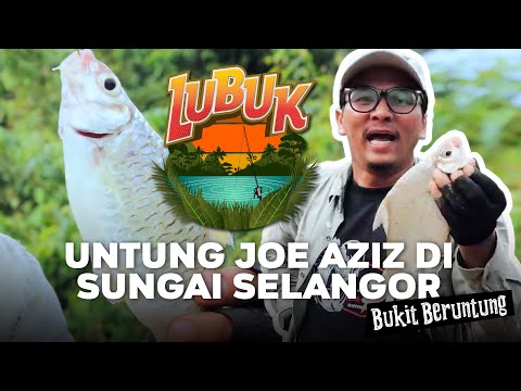 #LubukInspirasi - Joe Aziz buat untung di Sungai Selangor? Meniaga ke?