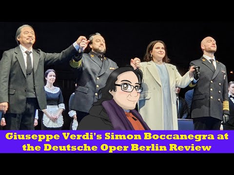 Giuseppe Verdi's Simon Boccanegra at the Deutsche Oper Berlin Review