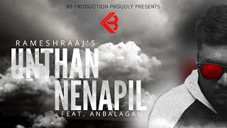 Unthan Nenapil - Rameshraaj Feat Anbalagan // Offi