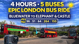 4 HOURS Across South London by Bus! 🚌☀️ Bluewater to Elephant & Castle (96, 51, 64, 264, 155)