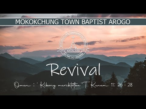Revival | Speaker : Rev. Kilang Jamir | 19 May 2023 | Day - I | MTBA