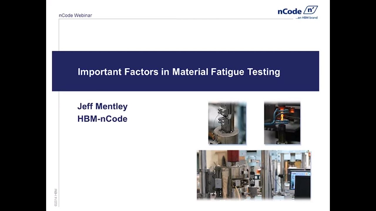 Important Factors in Material Fatigue Testing