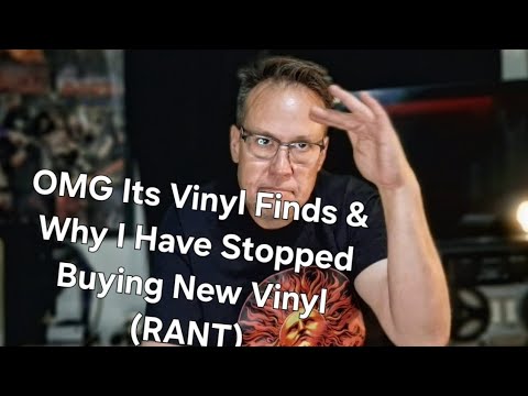 OMG It's Vinyl Finds & Why I Have Stopped Buying New Vinyl (RANT) 