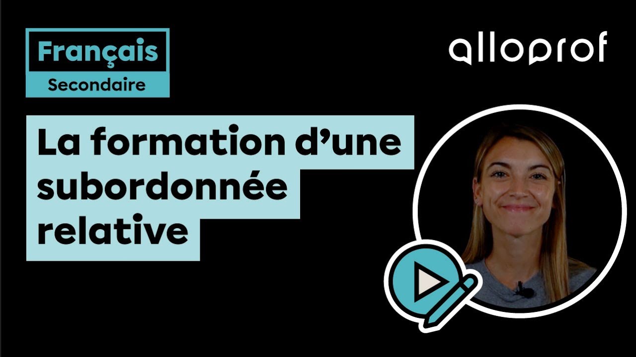 La formation d’une subordonnée relative