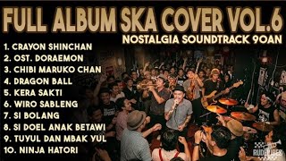 Download lagu FULL ALBUM NOSTALGIA SOUNDTRACK 90AN SKA COVER VOL. 6 (RUDE VIBES) mp3 Download lagu FULL ALBUM NOSTALGIA SOUNDTRACK 90AN SKA COVER VOL. 6 (RUDE VIBES) mp3
