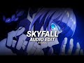 Skyfall - Adele [Edit Audio] (Use Headphones 🎧)