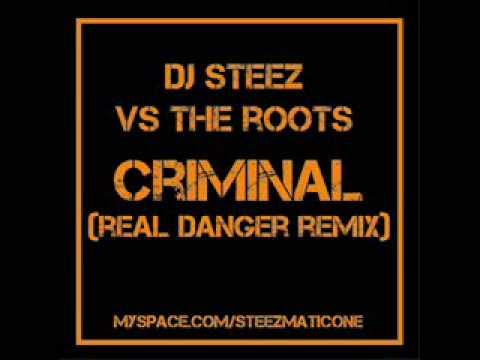 The Roots - Criminal ( dj steez real danger remix )