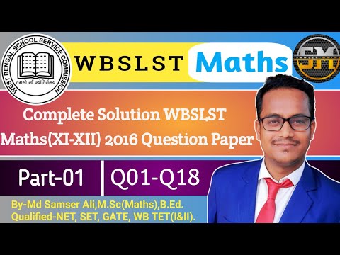 WBSLST 11-12 Maths 2016 Solution | WBSLST 11-12 Maths 2016 Answer Key|part-01|