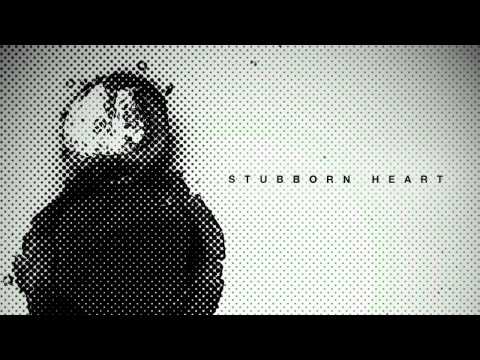 Stubborn Heart - Do Tomorrow