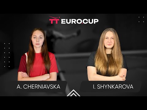 15:30 Alina Cherniavska - Iryna Shynkarova 21.04.2025 TT Euro.Cup Women Ukraine Star. TABLE 4