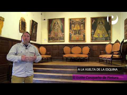 A la Vuelta de la Esquina - Escuela cusqueña de pintura