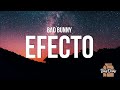 Bad Bunny - Efecto (La Letra / Lyrics)