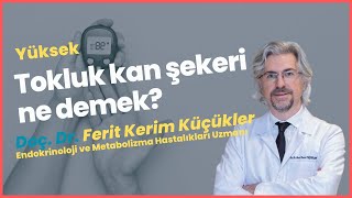 Tokluk Kan Şekerinin Yüksek olması Ne Demektir?