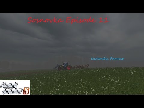 Farming Simulator 2015 Sosnovka Episode 11