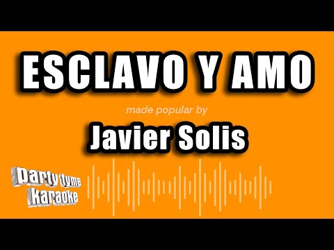 Esclavo Y Amo - Pistas De Javier Solis