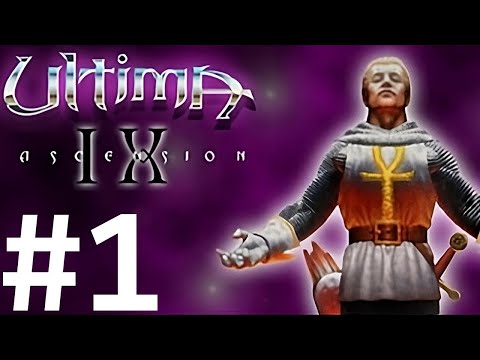 Ultima IX: Ascension - Part 1