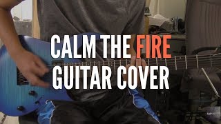 &quot;Calm The Fire&quot; - Alter Bridge [Guitar Cover HD]