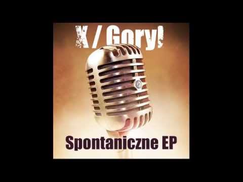 04. X / Goryl - Każdy to chce