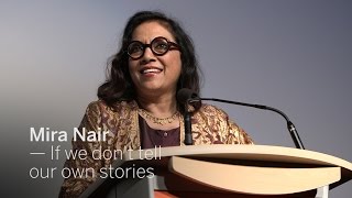 MIRA NAIR If we don't tell our own stories | TIFF 2016