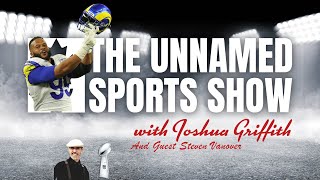 The Unnamed Sports Show - A Super Bowl Hangover With Steven Van Over