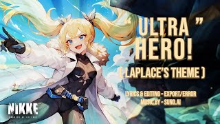 Download lagu 'ULTRA HERO!' [Laplace's Theme] - Goddess of Victory: Nikke | Fan Song mp3