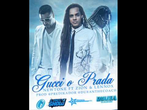 Newtone Ft Zion & Lennox - Gucci O Prada ✓