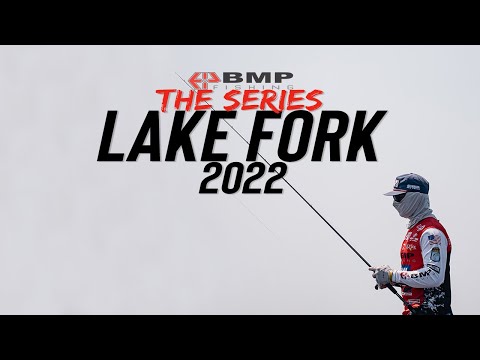 BMP FISHING: THE SERIES - LAKE FORK 2022