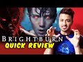 BRIGHTBURN | QUICK REVIEW In Hindi | INDIA | James Gunn Film