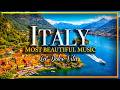 Italy In 4K The Most Beautiful Italian Music Aerial Landscapes Famous Places Of Italy