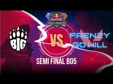 FRENZYGOKILL VS BIG | SEMIFINAL BO5  | Red Bull Home Ground Qualifier