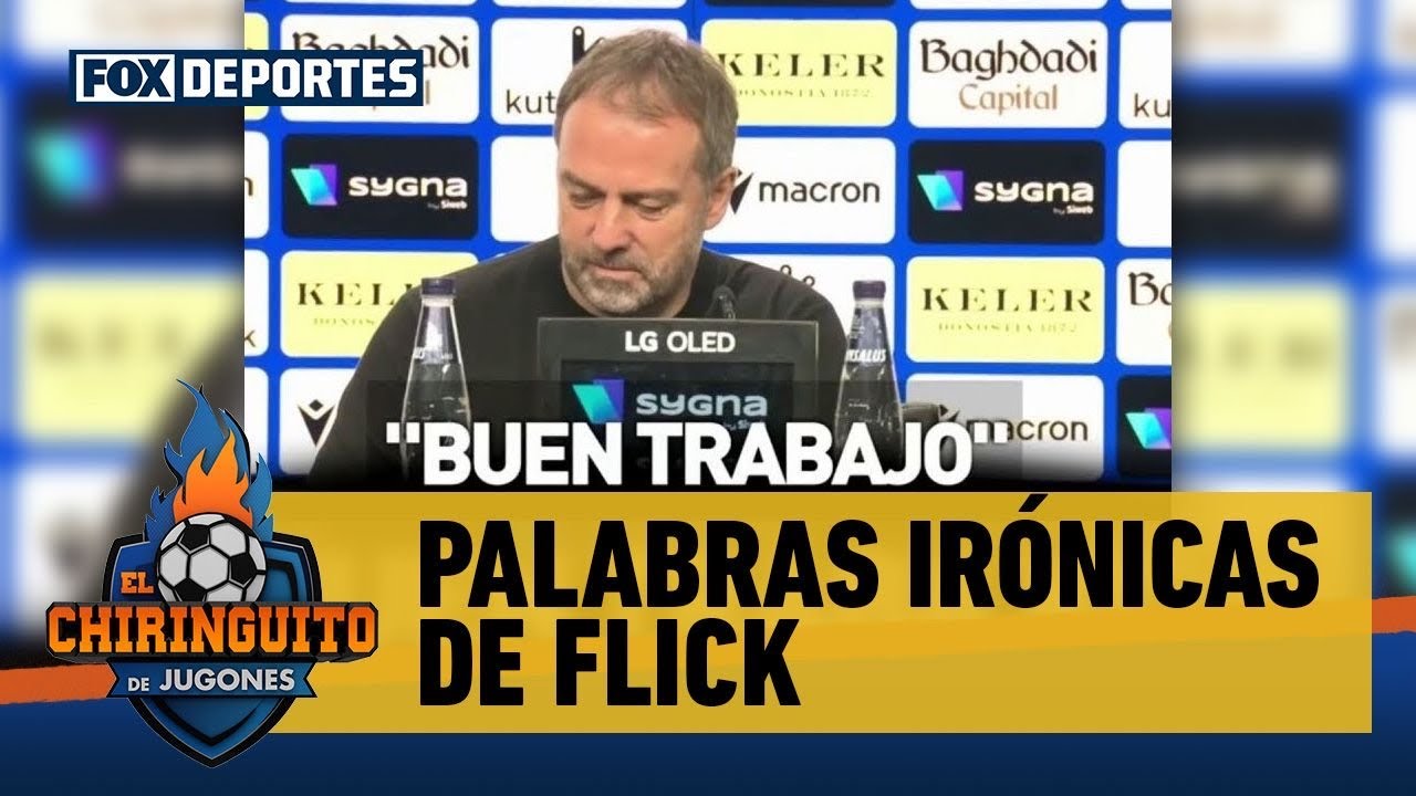 "BUEN TRABAJO", la ironía de HANSI FLICK sobre el VAR tras la derrota del BARCELONA | El Chiringuito