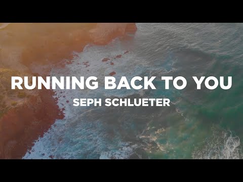Running Back To You (with Lyrics) - Seph Schlueter