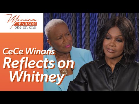CeCe reflects on the passing of Whitney Houston