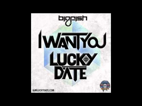 Lucky Date - I Want You (Original Mix)