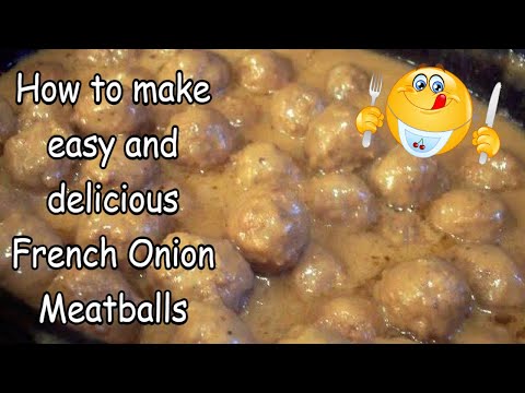 Easy French Onion Meatballs - Recipe Only