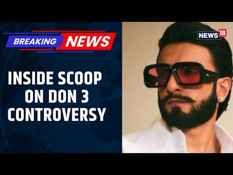 Why Did Ranveer Singh Quit Don 3? What Exactly Happened Between Him And Farhan Akhtar? | News18