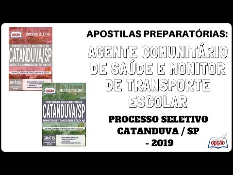 Apostilas Preparatórias Processo Seletivo Prefeitura de Catanduva / SP - 2019 (Apostilas Opção)