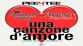 PEE4TEE prest. Sheila King and Artesi &amp; Ladies - Una Canzone D' Amore (Gigi de Martino Remix) CUT